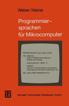 Hainer / Weber |  Programmiersprachen für Mikrocomputer | Buch |  Sack Fachmedien