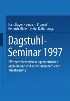 Hagen / Roller / Brunnet |  Dagstuhl-Seminar 1997 | Buch |  Sack Fachmedien