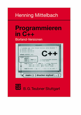 Mittelbach |  Programmieren in C++ Borland-Versionen | Buch |  Sack Fachmedien