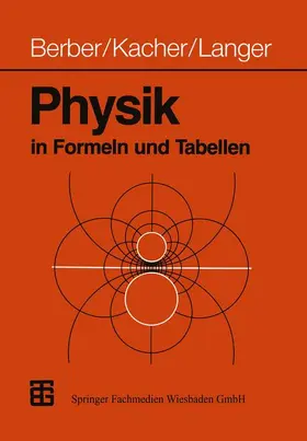 Berber / Langer / Kacher |  Physik in Formeln und Tabellen | Buch |  Sack Fachmedien