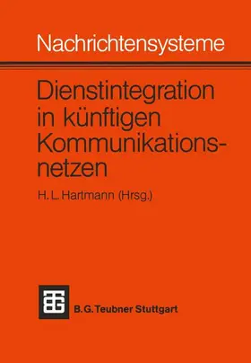  Nachrichtensysteme ¿ Dienstintegration in künftigen Kommunikationsnetzen | Buch |  Sack Fachmedien