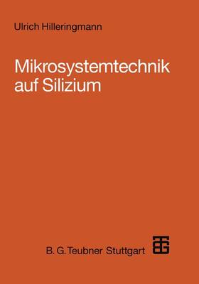 Hilleringmann |  Mikrosystemtechnik auf Silizium | Buch |  Sack Fachmedien