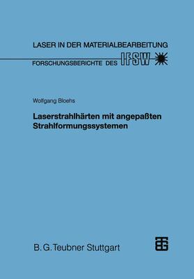  Laserstrahlhärten mit angepaßten Strahlformungssystemen | Buch |  Sack Fachmedien