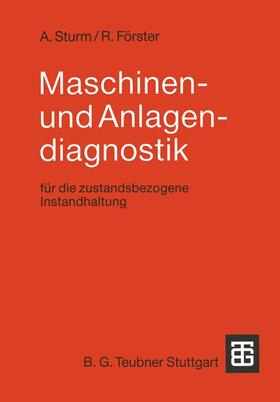Förster / Sturm |  Maschinen- und Anlagendiagnostik | Buch |  Sack Fachmedien