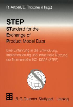 Anderl / Angebrandt / John |  STEP STandard for the Exchange of Product Model Data | Buch |  Sack Fachmedien