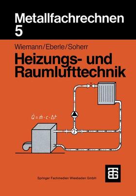 Wiemann |  Metallfachrechnen 5 Heizungs- und Raumlufttechnik | Buch |  Sack Fachmedien