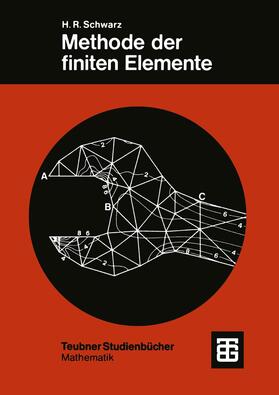 Schwarz |  Methode der finiten Elemente | Buch |  Sack Fachmedien