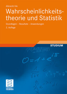 Irle |  Wahrscheinlichkeitstheorie und Statistik | Buch |  Sack Fachmedien