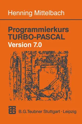  Programmierkurs TURBO-PASCAL Version 7.0 | Buch |  Sack Fachmedien