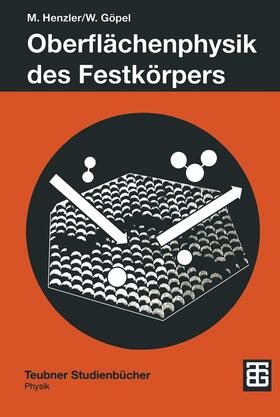 Göpel / Henzler |  Oberflächenphysik des Festkörpers | Buch |  Sack Fachmedien