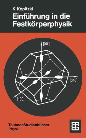 Kopitzki |  Einführung in die Festkörperphysik | Buch |  Sack Fachmedien