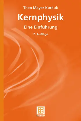 Mayer-Kuckuk |  Kernphysik | Buch |  Sack Fachmedien