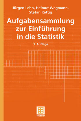 Lehn / Rettig / Wegmann |  Aufgabensammlung zur Einführung in die Statistik | Buch |  Sack Fachmedien