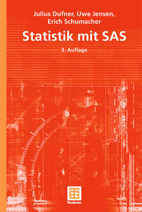 Dufner / Schumacher / Jensen |  Statistik mit SAS | Buch |  Sack Fachmedien
