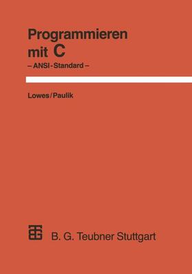 Paulik / Lowes |  Programmieren mit C | Buch |  Sack Fachmedien