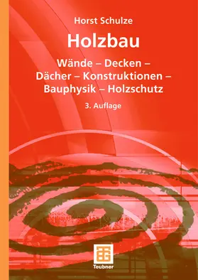 Schulze |  Holzbau | Buch |  Sack Fachmedien