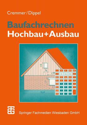 Dippel / Cremmer |  Baufachrechnen | Buch |  Sack Fachmedien