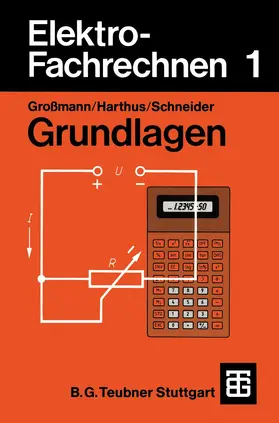 Großmann / Harthus / Vogelsang | Elektro-Fachrechnen 1 | Buch | 978-3-519-26810-9 | sack.de