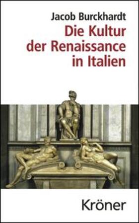 Burckhardt |  Die Kultur der Renaissance in Italien | eBook | Sack Fachmedien
