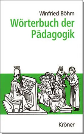 Böhm |  Wörterbuch der Pädagogik | Buch |  Sack Fachmedien