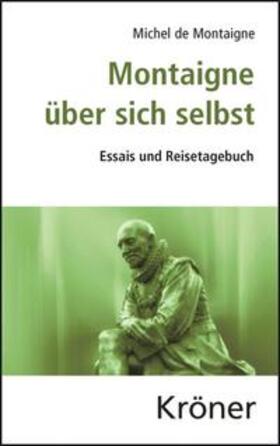 Montaigne / Brossmann |  Montaigne über sich selbst | eBook | Sack Fachmedien