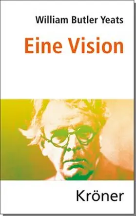 Butler Yeats |  Eine Vision | Buch |  Sack Fachmedien