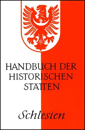 Weczerka | Handbuch der historischen Stätten Deutschlands XV/ Schlesien | Buch | 978-3-520-31602-8 | sack.de