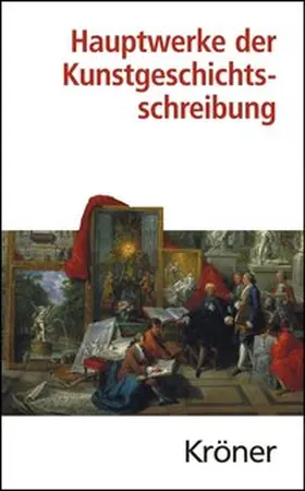 Eberlein / Naredi-Rainer / Pochat |  Hauptwerke der Kunstgeschichtsschreibung | eBook | Sack Fachmedien