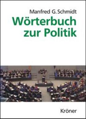 Schmidt |  Wörterbuch zur Politik | Buch |  Sack Fachmedien