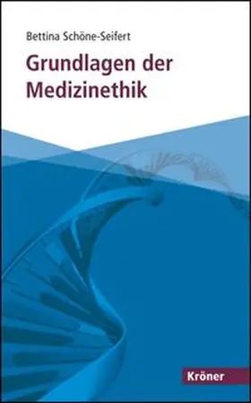 Schöne-Seifert |  Grundlagen der Medizinethik | Buch |  Sack Fachmedien