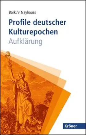 Bark / Nayhauss |  Profile deutscher Kulturepochen: Aufklärung | eBook | Sack Fachmedien