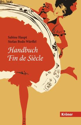 Haupt / Würffel |  Handbuch Fin de Siècle | eBook | Sack Fachmedien
