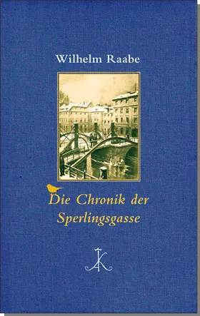 Raabe / Bark |  Die Chronik der Sperlingsgasse | Buch |  Sack Fachmedien