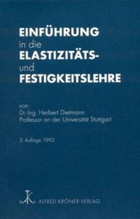 Dietmann |  Einführung in die Elastizitäts- und Festigkeitslehre | Buch |  Sack Fachmedien