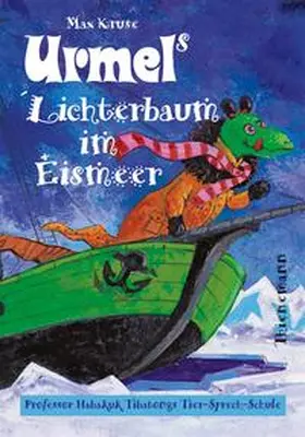 Kruse |  Urmels Lichterbaum im Eismeer | Buch |  Sack Fachmedien