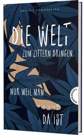 Brinx / Kömmerling / Brinx / Kömmerling |  Die Welt zum Zittern bringen, nur weil man da ist | Buch |  Sack Fachmedien