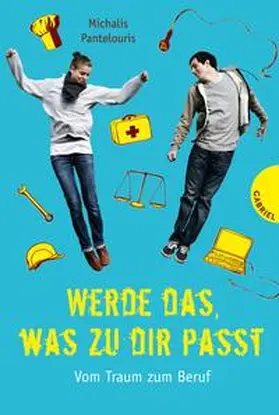 Pantelouris |  Werde das, was zu dir passt! | Buch |  Sack Fachmedien