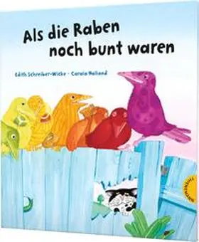 Schreiber-Wicke |  Als die Raben noch bunt waren | Buch |  Sack Fachmedien