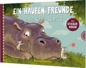 Schoene |  Ein Haufen Freunde 3: Ein Haufen Freunde - ganz schön stark! | Buch |  Sack Fachmedien