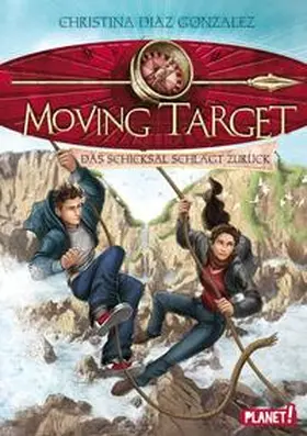 Diaz Gonzalez |  Moving Target 02: Das Schicksal schlägt zurück | Buch |  Sack Fachmedien