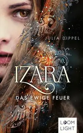 Dippel |  Izara 1: Das ewige Feuer | Buch |  Sack Fachmedien