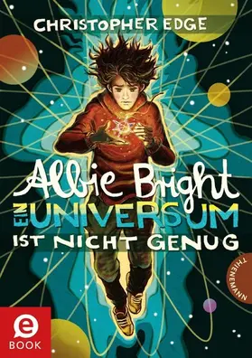 Edge | Albie Bright - Ein Universum ist nicht genug | E-Book | sack.de