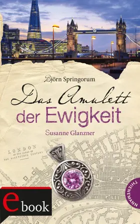 Glanzner / Springorum |  Das Amulett der Ewigkeit | eBook | Sack Fachmedien