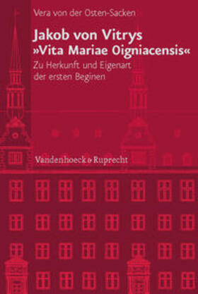 von der Osten-Sacken |  Jakob von Vitrys »Vita Mariae Oigniacensis« | Buch |  Sack Fachmedien