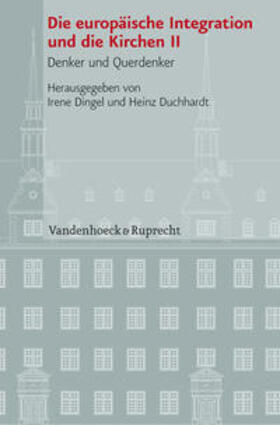 Dingel / Duchhardt |  Die europäische Integration und die Kirchen II | Buch |  Sack Fachmedien