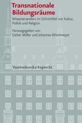 Möller / Wischmeyer |  Transnationale Bildungsräume | Buch |  Sack Fachmedien