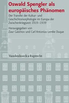 Gasimov / Lemke Duque |  Oswald Spengler als europäisches Phänomen | Buch |  Sack Fachmedien