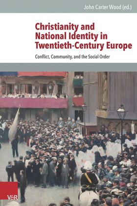 Wood |  Christianity and National Identity in Twentieth-Century Europe | Buch |  Sack Fachmedien