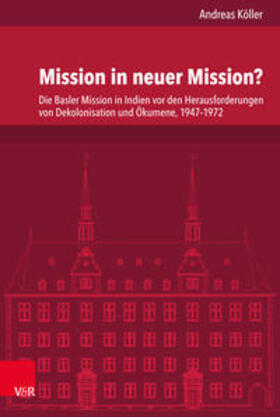 Köller |  Mission in neuer Mission? | Buch |  Sack Fachmedien