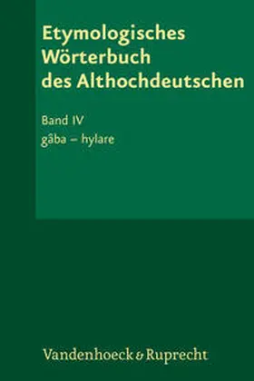 Lloyd / Lühr |  Etymologisches Wörterbuch des Althochdeutschen, Band 4 | Buch |  Sack Fachmedien